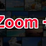 Zoom +